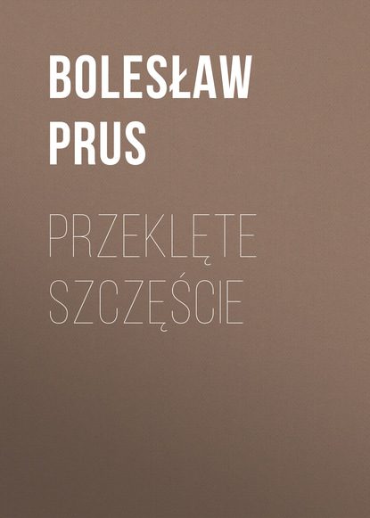 Przeklęte szczęście