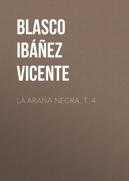 La araña negra, t. 4