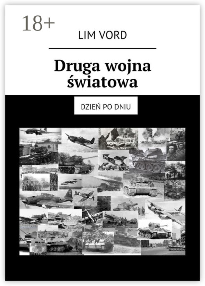 Druga wojna światowa. Dzień po dniu