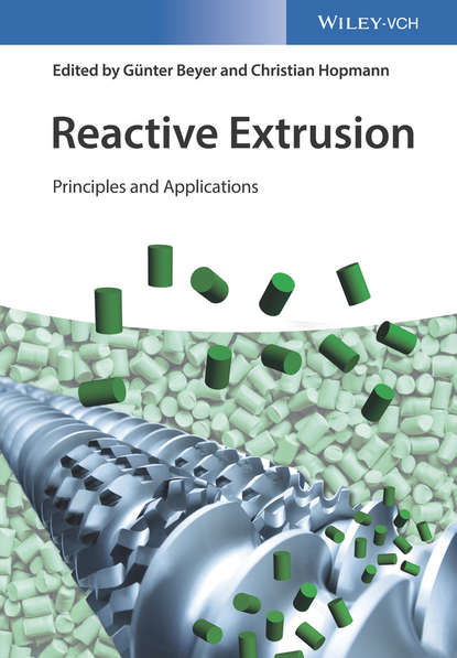Reactive Extrusion. Principles and Applications