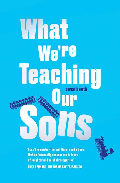 What We’re Teaching Our Sons