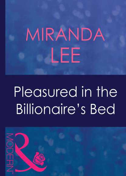 Pleasured In The Billionaire's Bed