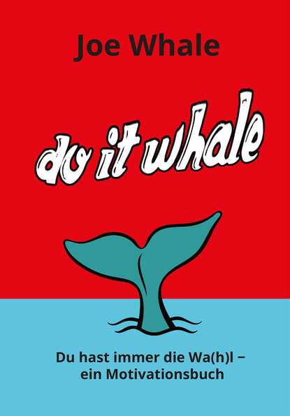 Do it whale