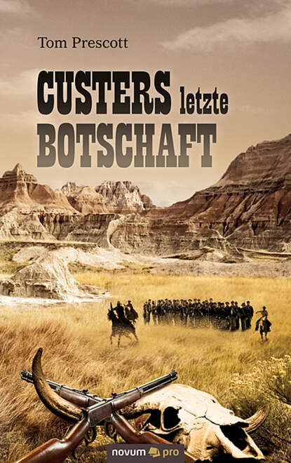 Custers letzte Botschaft