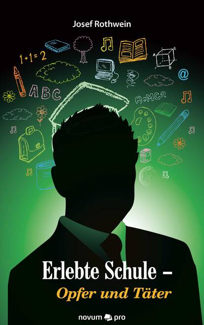 Erlebte Schule - Opfer und Täter