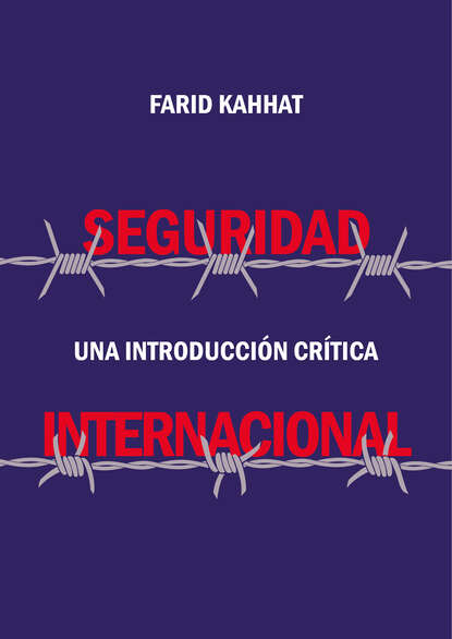 Seguridad internacional: Una introducción crítica
