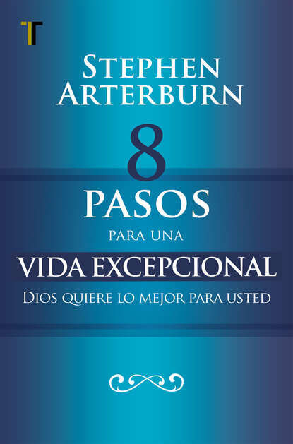 8 pasos para una vida excepcional