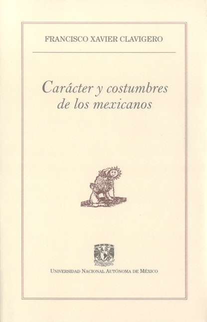 Carácter y costumbres de los mexicanos