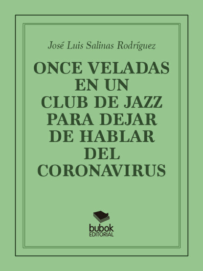Once veladas en un club de jazz para dejar de hablar del coronavirus