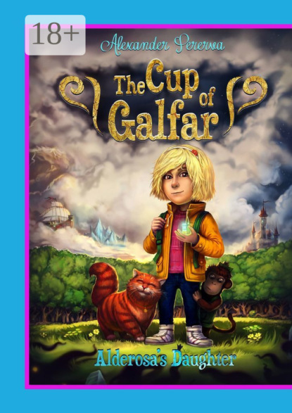 The Cup of Galfar. Alderosa's Daughter