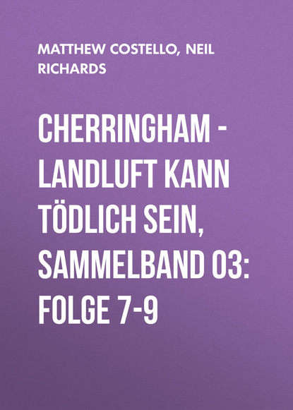 Cherringham - Landluft kann tödlich sein, Sammelband 03: Folge 7-9