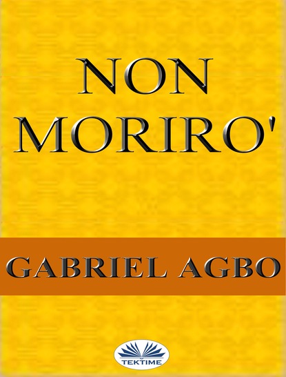 Non Morirò
