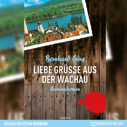 Liebe Grüße aus der Wachau - Doris Lenhart, Band 1 (Ungekürzt)