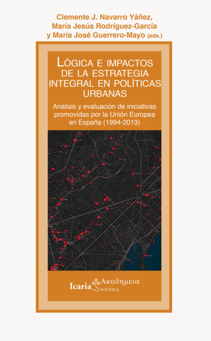 Lógica e impactos de la estrategia integral en políticas urbanas