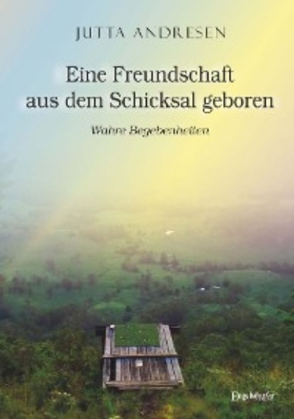 Eine Freundschaft aus dem Schicksal geboren