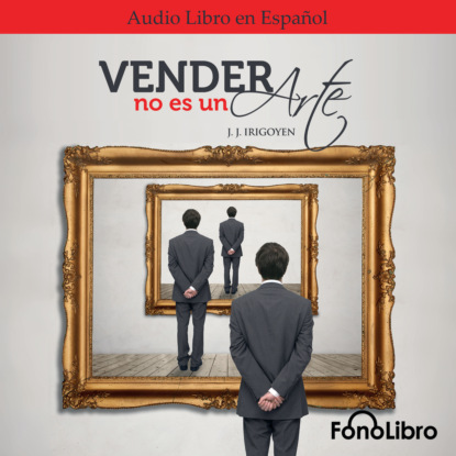 Vender no es un Arte (abreviado)