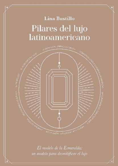 Pilares del lujo latinoamericano