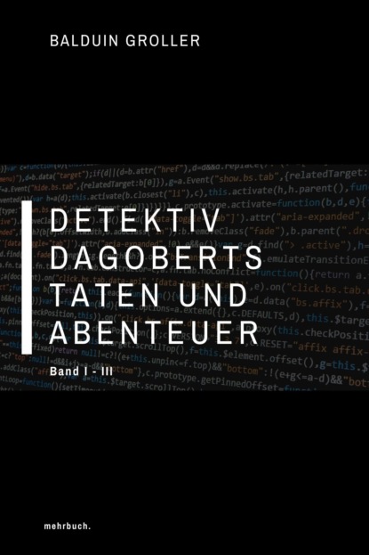 Detektiv Dagoberts Taten und Abenteuer