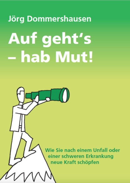 Auf geht's – hab Mut!