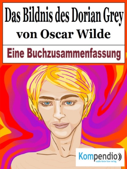 Das Bildnis des Dorian Gray von Oscar Wilde