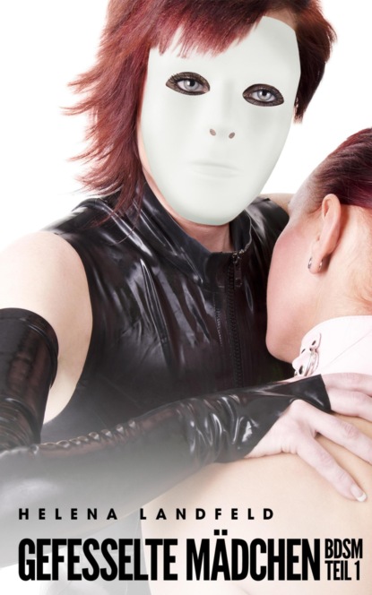 Gefesselte Mädchen (BDSM) – Teil 2