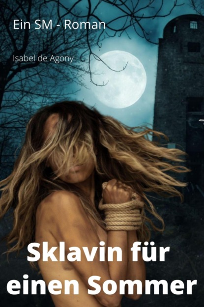 Sklavin für einen Sommer