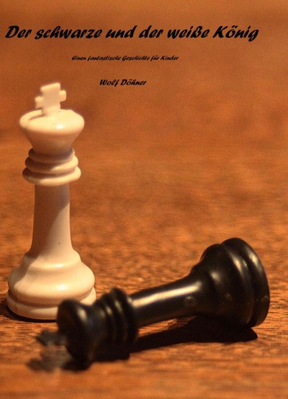 Der schwarze und der weiße König