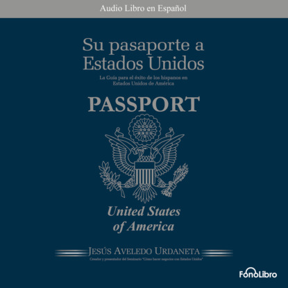 Su Pasaporte a los Estados Unidos (abreviado)
