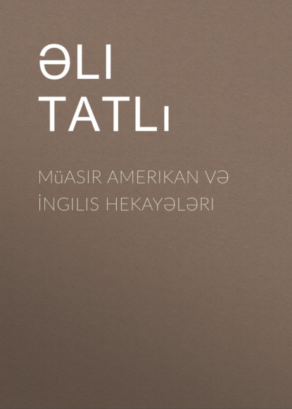 Müasir Amerikan və İngilis hekayələri