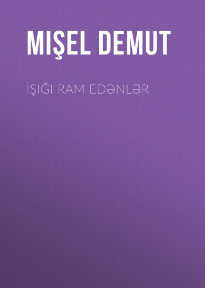 İşığı ram edənlər