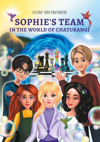 Sophie’s team in the world of Chaturangi