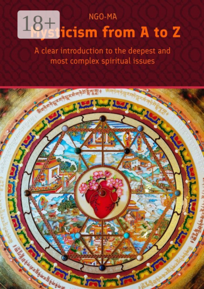 Mysticism from A to Z. A clear introduction to the deepest and most complex spiritual issues