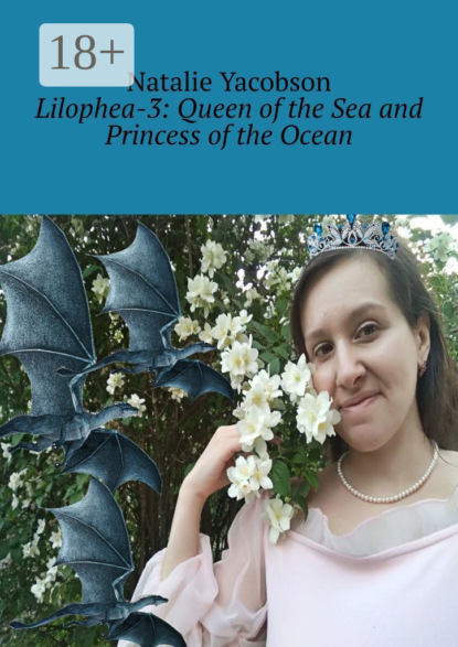 Lilophea-3: Queen of the Sea and Princess of the Ocean