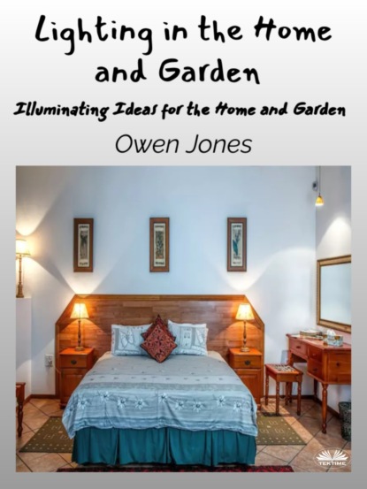 Lighting In The Home And Garden