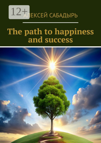 The path to happiness and success