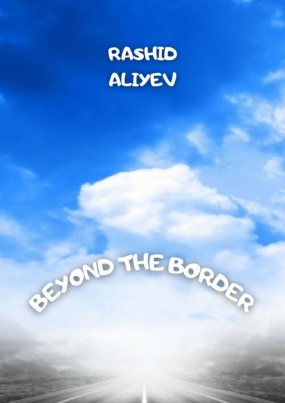 Beyond the border