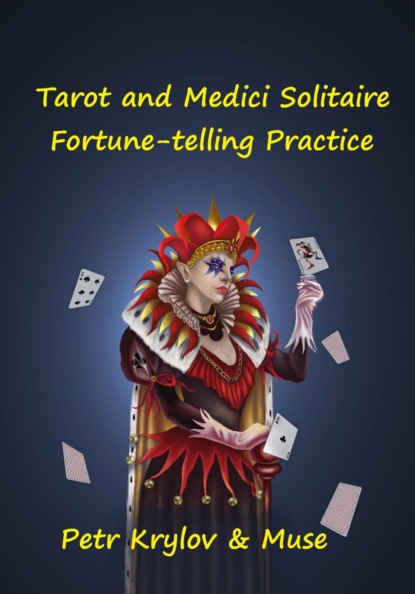 Tarot and Medici Solitaire. Fortune-telling Practice.