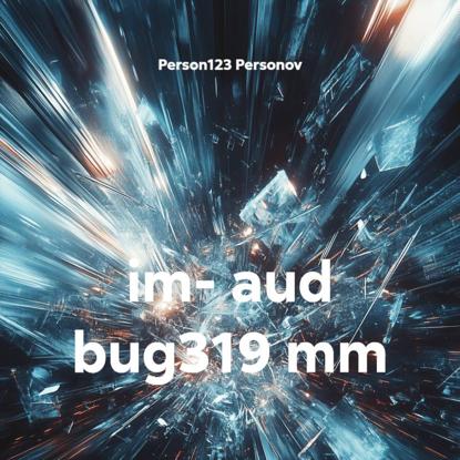 im- aud bug319 mm