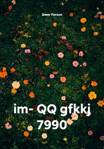 im- QQ gfkkj 7990