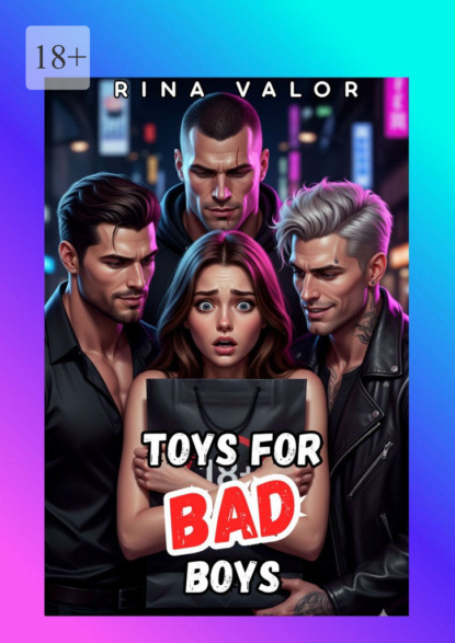 Toys for bad boys