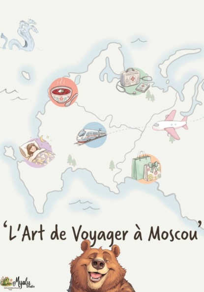 L'Art de Voyager à Moscou
