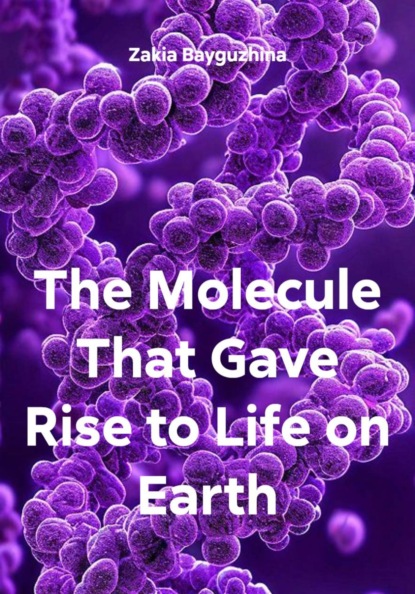 The Molecule That Gave Rise to Life on Earth