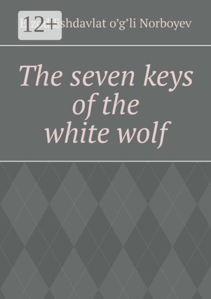 The seven keys of the white wolf