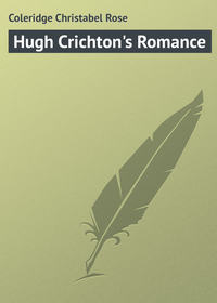 Hugh Crichton&apos;s Romance