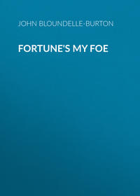 Fortune&apos;s My Foe