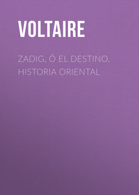Zadig, ó El Destino, Historia Oriental