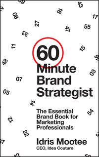 60-Minute Brand Strategist. The Essential Brand Book for Marketing Professionals