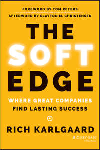 The Soft Edge. Where Great Companies Find Lasting Success