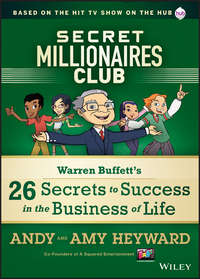 Secret Millionaires Club. Warren Buffett's 26 Secrets to Success in the Business of Life
