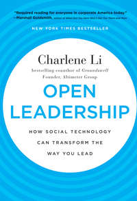 Open Leadership. How Social Technology Can Transform the Way You Lead